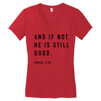 And If Not He Is Still Good Hipster Women's V-neck T-shirt | Artistshot