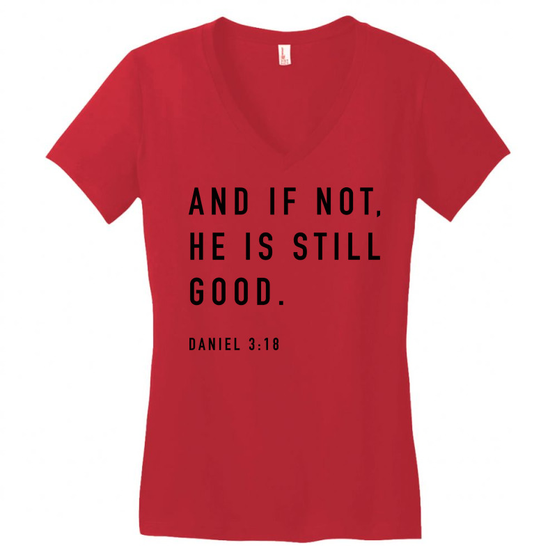 And If Not He Is Still Good Hipster Women's V-Neck T-Shirt by klinckbedoreh | Artistshot