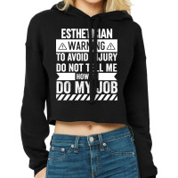 Esthetician Warning Summer Cropped Hoodie | Artistshot