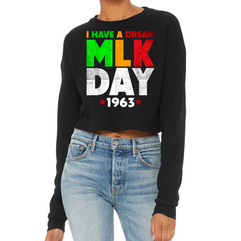 Martin Luther King Jr. Day I Have A Dream Mlk Day Cropped Sweater by ginen | Artistshot