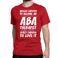 Aba Therapist Gift Vintage Classic T-shirt | Artistshot