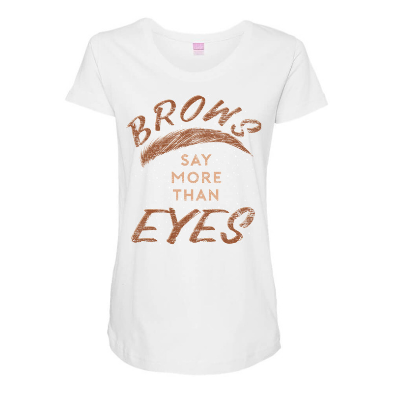 Funny Brow Technician Makeup Artist Cosmetic Brow Maternity Scoop Neck T-shirt | Artistshot