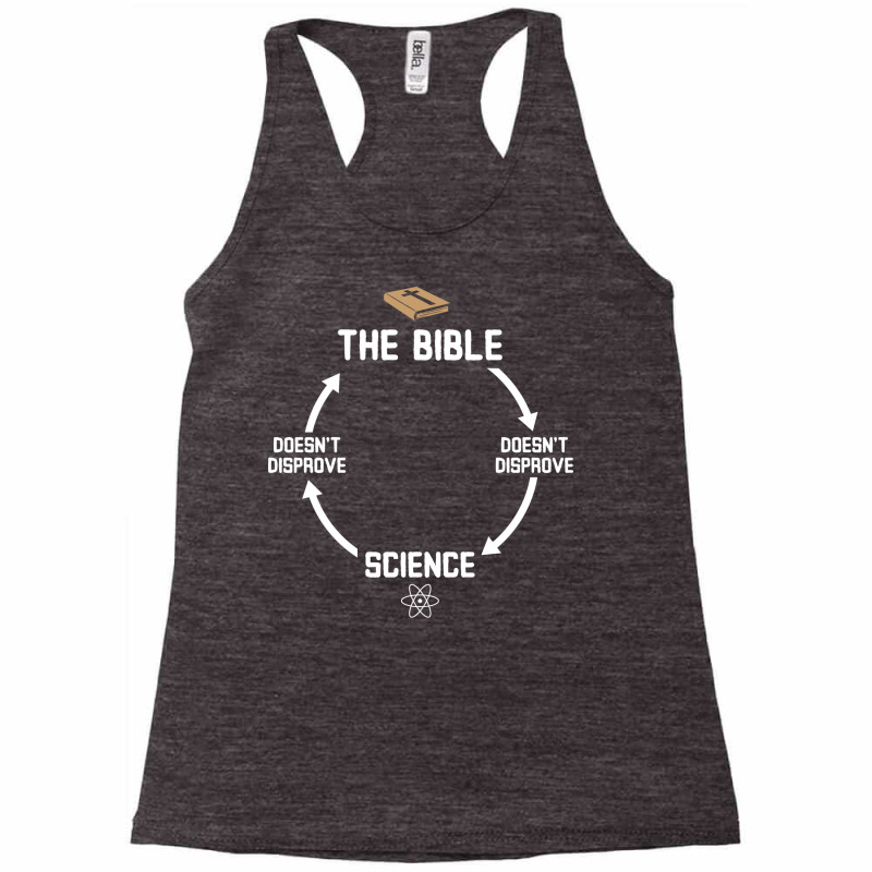 Bible And Science Dont Disprove Each Other Green Racerback Tank by klinckbedoreh | Artistshot