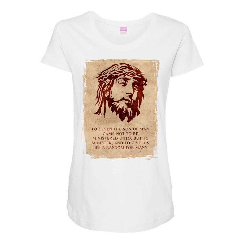 For Even The Son Of Man Bible Maternity Scoop Neck T-shirt by labineskatesr | Artistshot