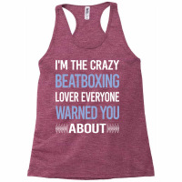 Funny Crazy Lover Beat Box Beatboxing Beatbox Trav Racerback Tank | Artistshot