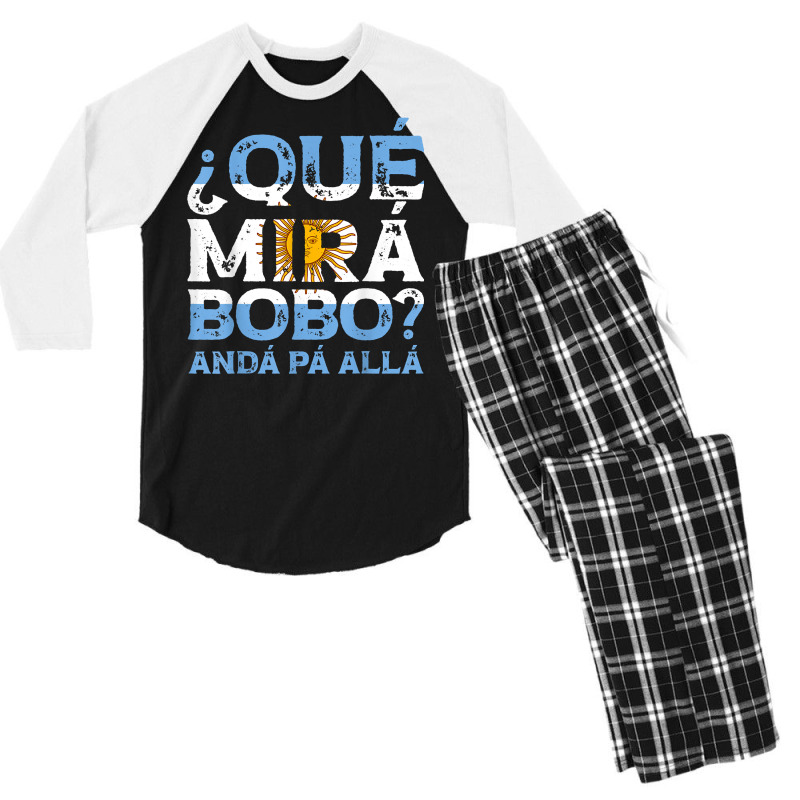 Qué Mirás Bobo, Andá Pa' Allá Funny Speech T S Men's 3/4 Sleeve Pajama Set | Artistshot