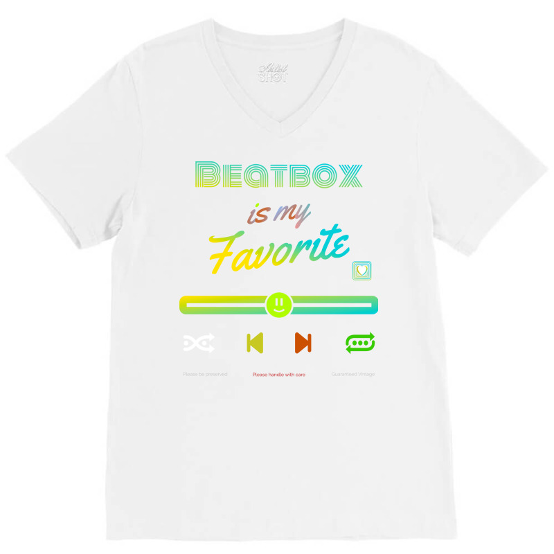 My Favorite Is Beatbox Funny V-neck Tee | Artistshot