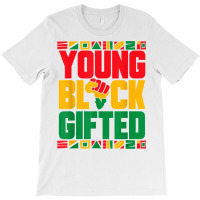 Black History Month Girls Boys Young Black Gifted T-shirt | Artistshot