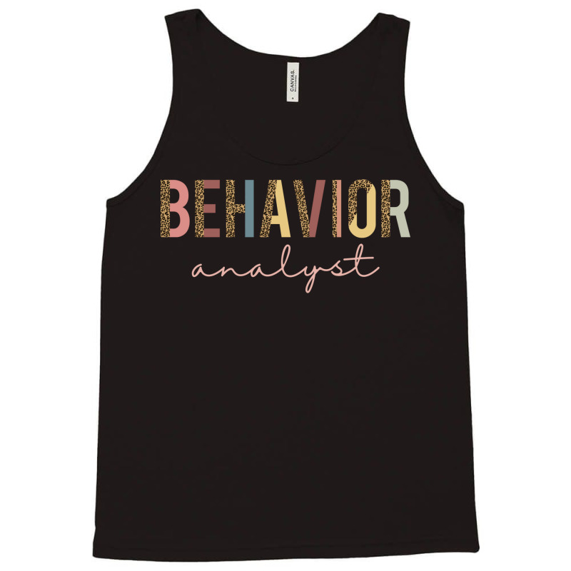 Behavior Analyst Apparel Or Gift For Every Ba Bcba Tank Top by wankelkeeseem | Artistshot