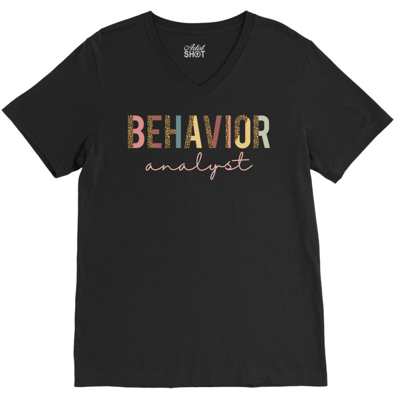 Behavior Analyst Apparel Or Gift For Every Ba Bcba V-Neck Tee by wankelkeeseem | Artistshot