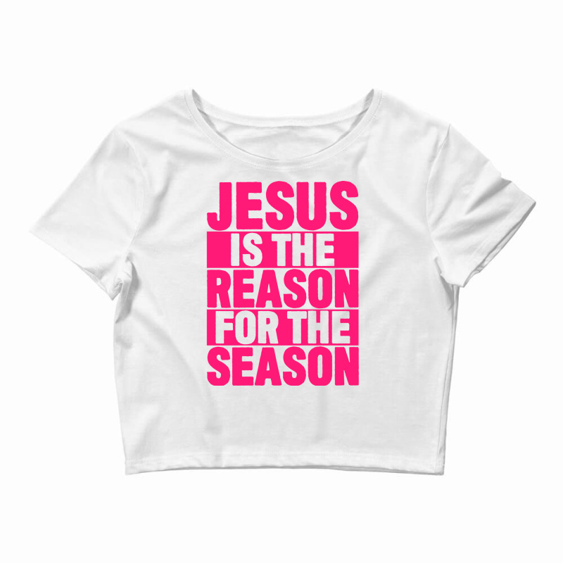 Jesus Is The Reason For The Season Hippie Crop Top by olginwegmanb | Artistshot