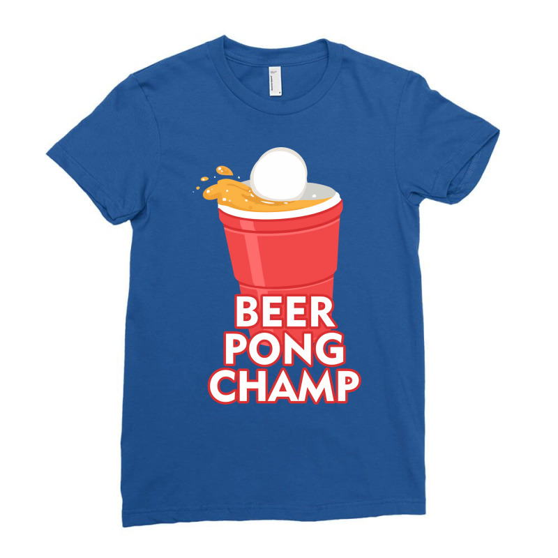 Beer Pong Champ Funny Funny Ladies Fitted T-Shirt by lecroysuirek | Artistshot