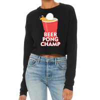 Beer Pong Champ Funny Funny Cropped Sweater | Artistshot