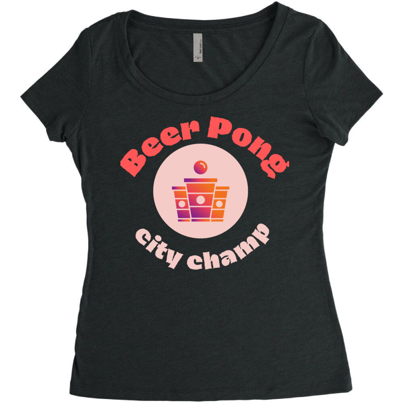 Beer Pong City Champ Love Women's Triblend Scoop T-shirt by heeryzediane | Artistshot