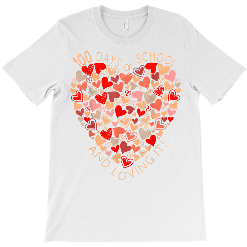 Cute 100th Day Of School And Still Loving It Heart T-shirt | Artistshot