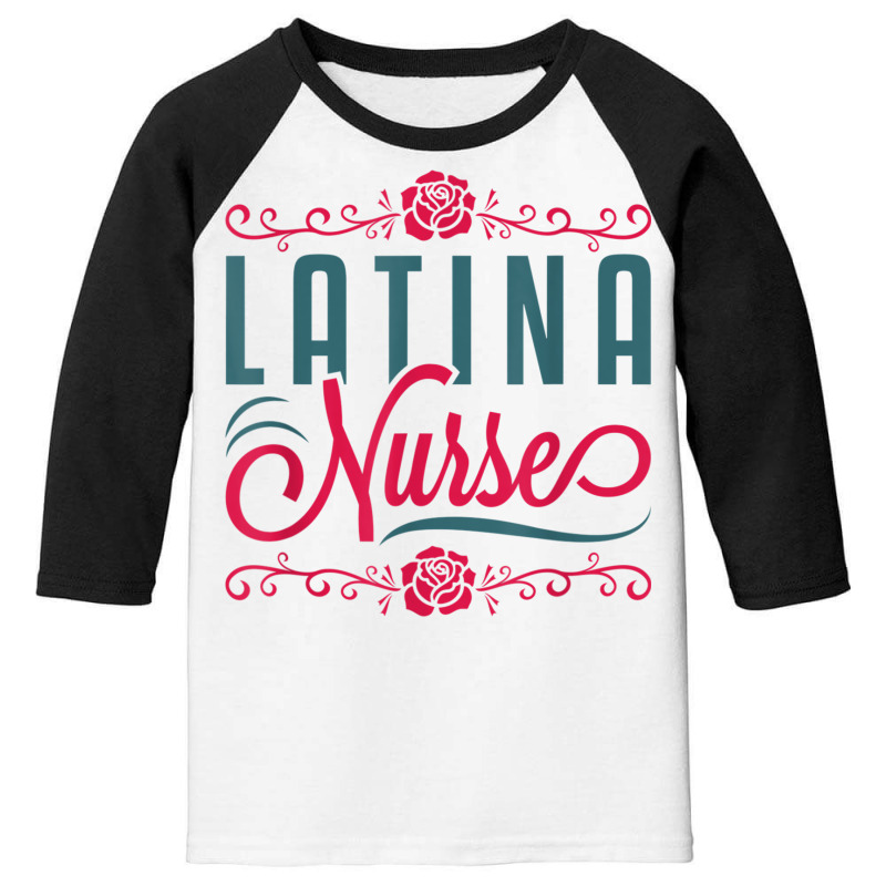 Latina Nurse Rn Lpn Practitioner Women Latinx Hisp Youth 3/4 Sleeve by hausch | Artistshot