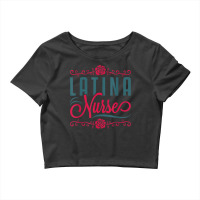 Latina Nurse Rn Lpn Practitioner Women Latinx Hisp Crop Top | Artistshot