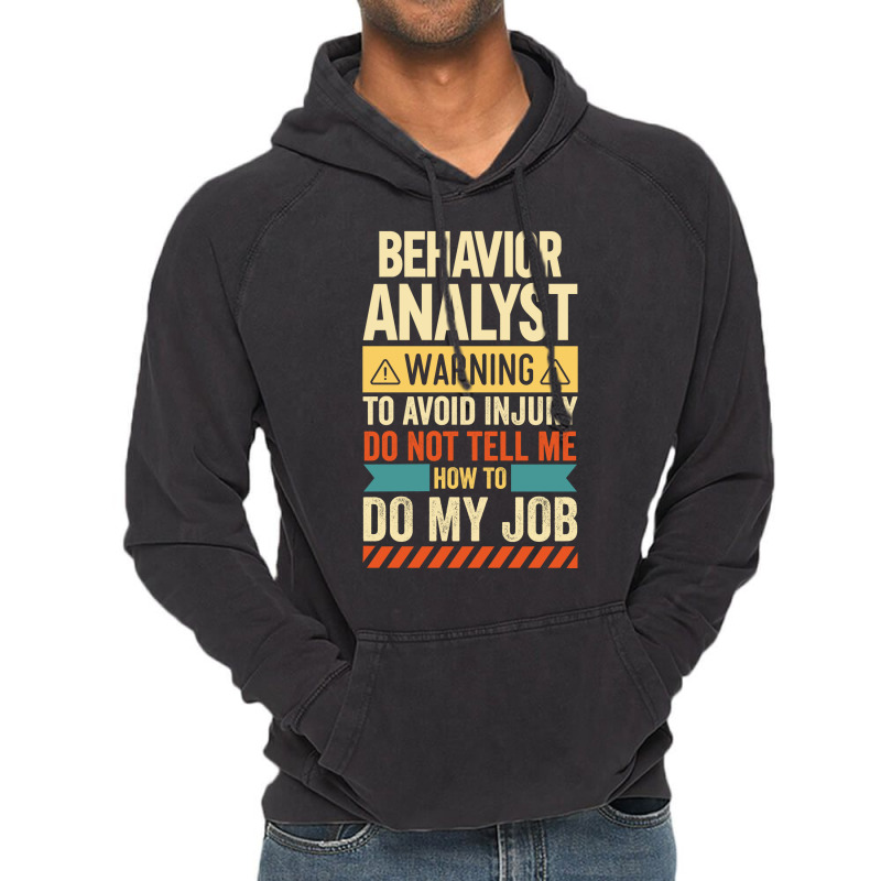 Behavior Analyst Warning Hippie Vintage Hoodie by balismuta0 | Artistshot