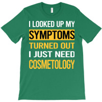 Funny My Symptoms Cosmetology Cosmetoloist Red T-shirt | Artistshot