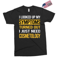 Funny My Symptoms Cosmetology Cosmetoloist Red Exclusive T-shirt | Artistshot