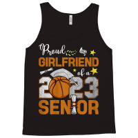 Womens Proud Girlfriend Of A 2023 Senior Basketbal Tank Top | Artistshot