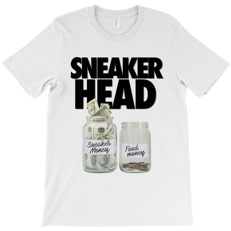 Sneakerhead Money Meme Print T-shirt | Artistshot