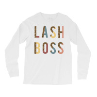 Gift Idea For Lash Artist Lash Boss Lash Tech Or L Long Sleeve Shirts | Artistshot