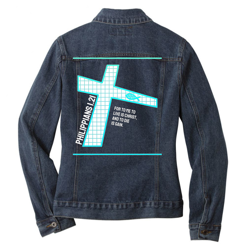 Philippians 121 Bible Verse Design Ladies Denim Jacket by labineskatesr | Artistshot