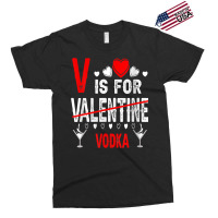 Vodka Is My Valentine Funny Valentine's Day Drinki Exclusive T-shirt | Artistshot