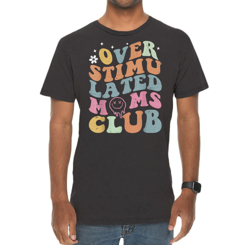 Overstimulated Moms Club Funny Saying Groovy Women Vintage T-shirt | Artistshot