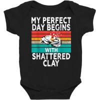 My Perfect Day   Sports Shooters & Clay Pigeon Sho Baby Bodysuit | Artistshot