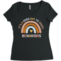 Its A Beautiful Day To Shape Behaviors Girl Women's Triblend Scoop T-shirt | Artistshot