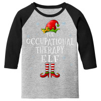 Womens Occupational Therapy Elf Funny Groupe Match Youth 3/4 Sleeve | Artistshot