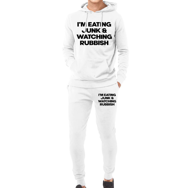 I'm Eating Junk And Watching Rubbish Hoodie & Jogger set by DebraJJones | Artistshot