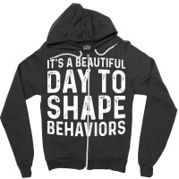 Vintage Its A Beautiful Day To Shape Behaviors The Zipper Hoodie | Artistshot