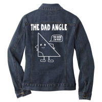 The Dad Angle Is Always Right Funny Geometrys T Sh Ladies Denim Jacket | Artistshot