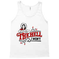 The Hell I Won't Cowboy Hat Western Cowgirls Costu Tank Top | Artistshot