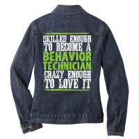 Skilled Behavior Analyst Aba Behavior Analyst Love Ladies Denim Jacket | Artistshot