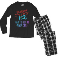 Limited Edition Funny Gamer Sayings, Sorry I'm Lat Men's Long Sleeve Pajama Set | Artistshot