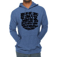 None Of You! Lightweight Hoodie | Artistshot