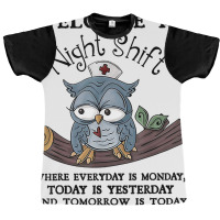 Welcome To Night Shift Where Everday Is Monday Owl Graphic T-shirt | Artistshot