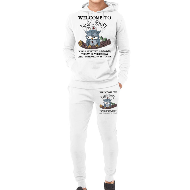 Welcome To Night Shift Where Everday Is Monday Owl Hoodie & Jogger Set | Artistshot