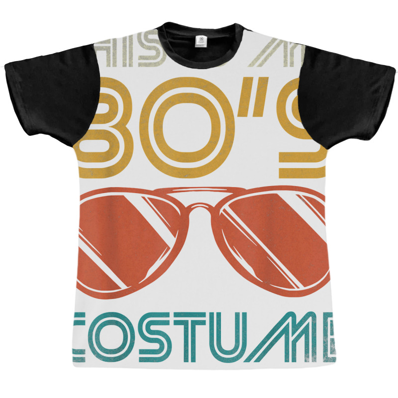 This Is My 80's Costume This Is My 80s Costume 80s Graphic T-shirt | Artistshot