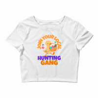 Join Your Local Hunting Gang Crop Top | Artistshot