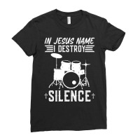 In Jesus Name I Destroy Silence, Christian Worship Ladies Fitted T-shirt | Artistshot