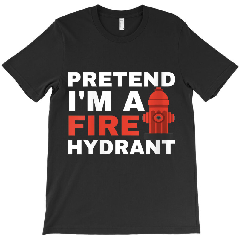 Womens Pretend I'm A Fire Hydrant Joke Prank Costu T-shirt | Artistshot