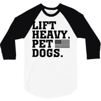 Lift Heavy Pet Dogs Usa American Tank Top 3/4 Sleeve Shirt | Artistshot