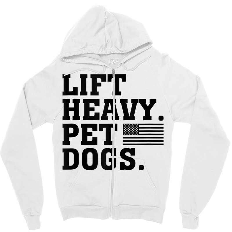 Lift Heavy Pet Dogs Usa American Tank Top Zipper Hoodie | Artistshot