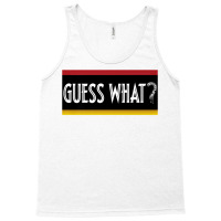 Guess What   Short Sleeve Graphic Tees Premium T S Tank Top | Artistshot