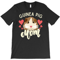 Guinea Pig Mom Love Hearts Gift For Pet Lovers T-shirt | Artistshot